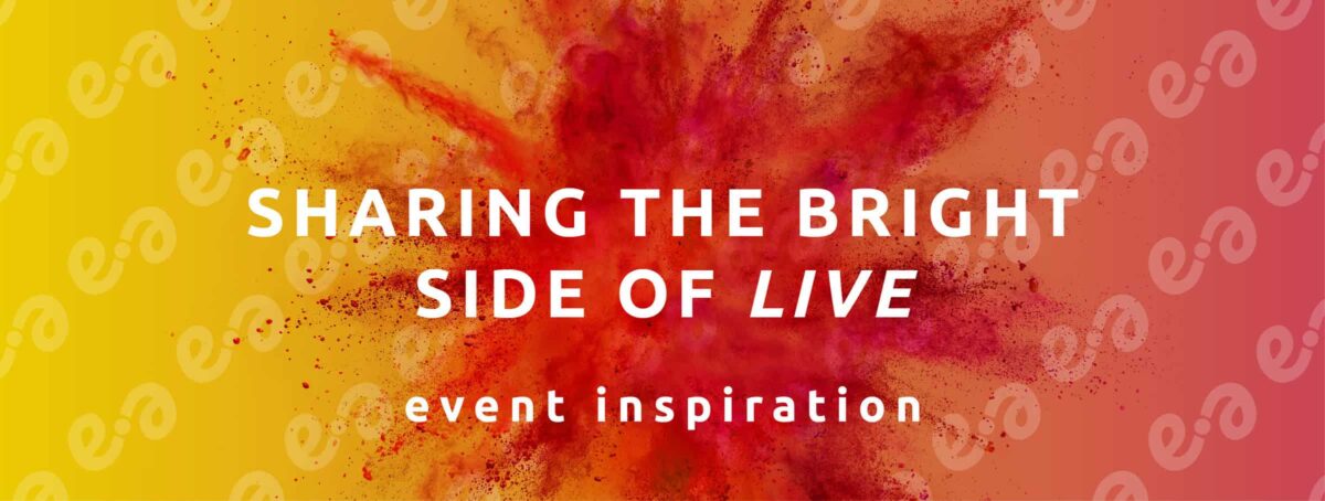 Event Inspiration - banner - sharing the bright side of live